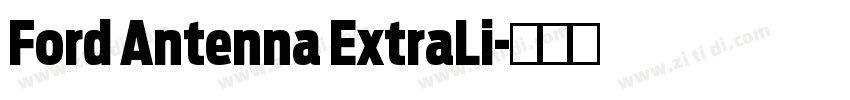 Ford Antenna ExtraLi字体转换